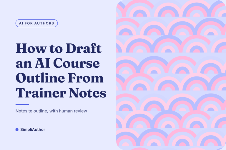 Periwinkle and pink arch pattern graphic with the title How to Draft an AI Course Outline From Trainer Notes