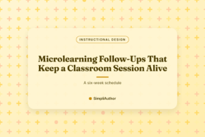Butter yellow graphic with a plus-sign pattern and the title Microlearning Follow-Ups That Keep a Classroom Session Alive