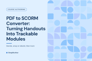 Sky blue mosaic pattern graphic with the title PDF to SCORM Converter: Turning Handouts Into Trackable Modules